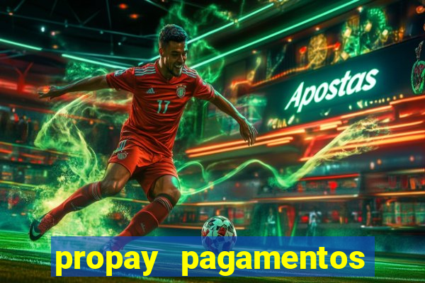 propay pagamentos ltda jogos